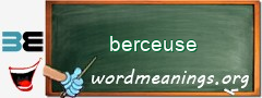 WordMeaning blackboard for berceuse